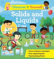 Discover It Yourself: Solids and Liquids 0753476746 Book Cover