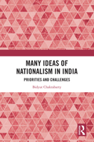 Many Ideas of Nationalism in India: Priorities and Challenges 1041032978 Book Cover