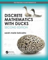 Discrete Mathematics with Ducks, Second Edition, 1466504994 Book Cover