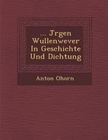 Jürgen Wullenwever in Geschichte und Dichtung 1286884640 Book Cover