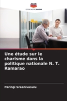 Une étude sur le charisme dans la politique nationale N. T. Ramarao (French Edition) 6202437596 Book Cover