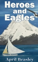 Heroes and Eagles B0CL3RDD9T Book Cover