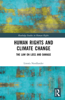 Human Rights and Climate Change: The Law on Loss and Damage 1032416793 Book Cover