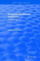 Industrial Wastewater Treatment: A Guidebook 1315894408 Book Cover