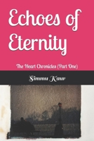 Echoes of Eternity: The Heart Chronicles (Part One) B0DRWQ8LQK Book Cover