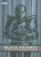 Black Knights of the Silver-Gray Castle 1595328726 Book Cover