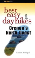 Best Easy Day Hikes Oregon's North Coast 0762725737 Book Cover