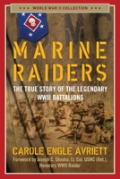 Marine Raiders: The True Story of the Legendary WWII Battalions 1684511305 Book Cover