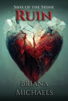 Ruin (Sins of the Sidhe) B0GDLNCZSR Book Cover