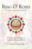 Ring O' Roses: A Nursery Rhyme Picture Book 0395613043 Book Cover