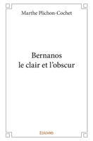 Bernanos le clair et l'obscur (French Edition) 2414241160 Book Cover