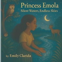 Princess Emola: Silent Waters, Endless Skies B0G3WYJWC8 Book Cover