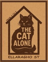 THE CAT ALONE: FROM A TO Z B0FQX9B7RX Book Cover