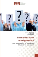 Le mentorat en enseignement: Quels mentors pour les enseignants débutants du secondaire? (Omn.Univ.Europ.) 6131567638 Book Cover