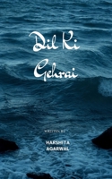 Dil ki gehrai Collection of feelings 9375275566 Book Cover