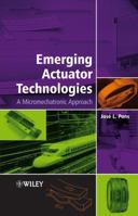 Emerging Actuator Technologies: A Micromechatronic Approach 0470091975 Book Cover