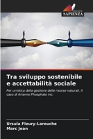 Tra sviluppo sostenibile e accettabilità sociale (Italian Edition) 6209711103 Book Cover