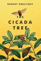 The Cicada Tree 1952439248 Book Cover