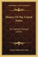 History of the United States for Catholic Schools 1144638534 Book Cover