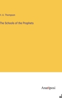 The Schools of the Prophets 1341076369 Book Cover