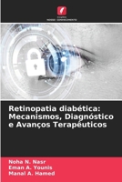 Retinopatia diabética: Mecanismos, Diagnóstico e Avanços Terapêuticos (Portuguese Edition) 6208476372 Book Cover
