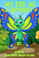 My Life As A Butterfly B0FPX5JQSM Book Cover