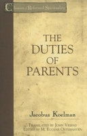 The Duties of Parents 1601780605 Book Cover