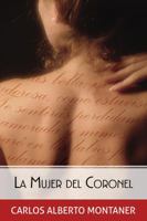 La mujer del Coronel 1616053437 Book Cover