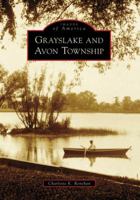 Grayslake and Avon Township 0738550973 Book Cover