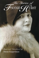 The Stories Of Fannie Hurst (The Helen Rose Scheuer Jewish Women's Series) 1558614834 Book Cover