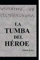 La Tumba Del H?roe 1719868077 Book Cover