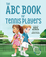 The ABC Book for Tennis Players B0FPHL17TV Book Cover