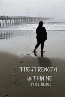 The Strength Within Me 1088246516 Book Cover
