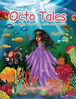 Octo Tales: The Magical World of a Little Octopus Girl B0GCY7DLB4 Book Cover