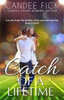 Catch of a Lifetime B08LK1FBFQ Book Cover
