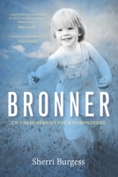 Bronner: Un cheminement pour comprendre B08FKLN2D3 Book Cover
