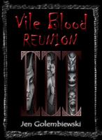 Vile Blood 3: Reunion 0998361321 Book Cover