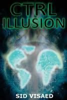 CTRL Illusion 1537393472 Book Cover