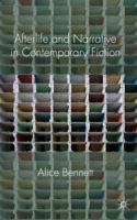 Afterlife and Narrative in Contemporary Fiction: Life After Death 0230364241 Book Cover
