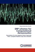 Drp Schemes for Computational Aeroacoustics 384844819X Book Cover