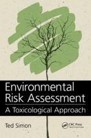 Environmental Risk Assessment: A Toxicological Approach 1138033839 Book Cover