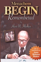 Menachem Begin Remembered 1678040274 Book Cover