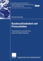 Kundenzufriedenheit Und Preisverhalten: Theoretische Und Empirisch Experimentelle Analysen 3824477270 Book Cover