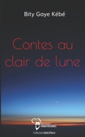 Contes au clair de lune 292471527X Book Cover
