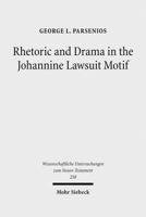 Rhetoric and Drama in the Johannine Lawsuit Motif 3161502620 Book Cover