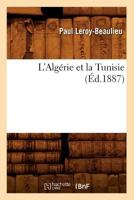L'Alga(c)Rie Et La Tunisie (A0/00d.1887) 2012565565 Book Cover