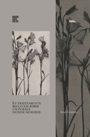 Es tristemente bello escribir un poema donde morirse. (Colección Pippa Passes (Buenos Aires Poetry)) (Spanish Edition) 6316688334 Book Cover