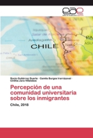 Percepción de una comunidad universitaria sobre los inmigrantes 6200382573 Book Cover
