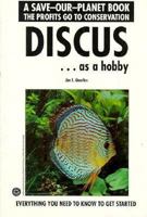 Discus As a Hobby: Everything You Need to Know to Get Started (Save-Our-Planet Book) 086622405X Book Cover