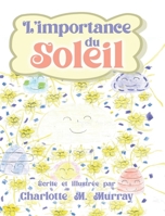 L'importance du Soleil (French Edition) 0228839491 Book Cover